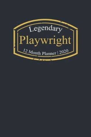 Cover of Legendary Playwright, 12 Month Planner 2020