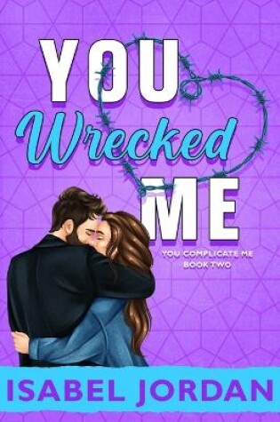 Cover of You Wrecked Me