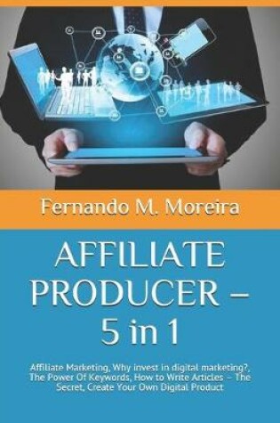 Cover of AFFILIATE PRODUCER - 5 in 1