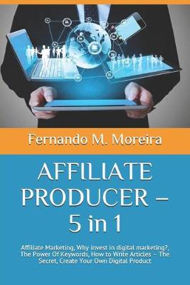 Book cover for AFFILIATE PRODUCER - 5 in 1