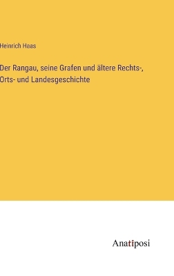 Book cover for Der Rangau, seine Grafen und ältere Rechts-, Orts- und Landesgeschichte