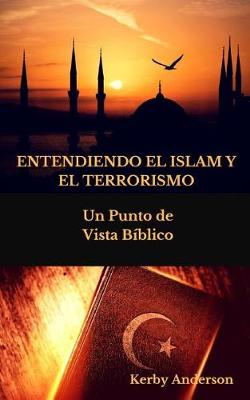 Book cover for Entendiendo El Islam Y El Terrorismo