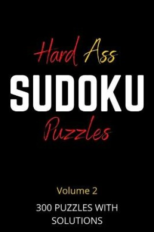 Cover of Hard Ass Sudoku Puzzles Volume 2