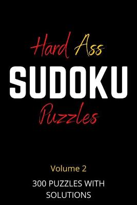Book cover for Hard Ass Sudoku Puzzles Volume 2