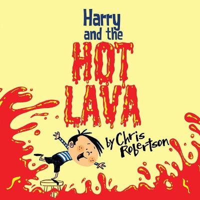 Book cover for Harry and the Hot Lava