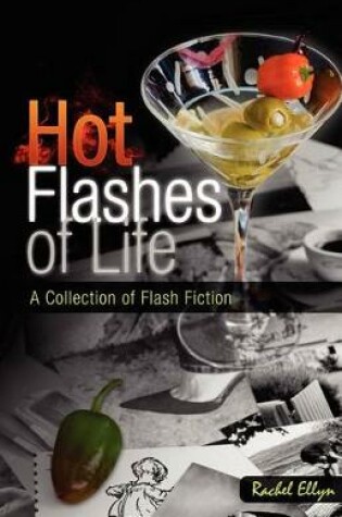 Cover of Hot Flashes of Life