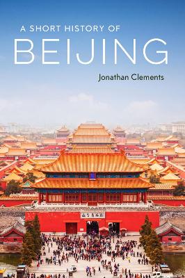 Book cover for A Short History of Beijing
