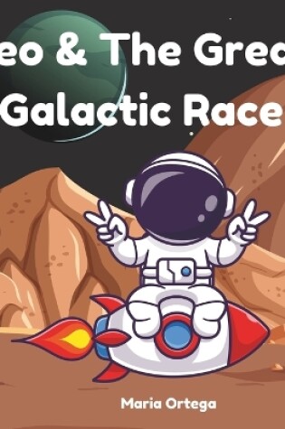 Cover of Leo & The Great Galactic Race