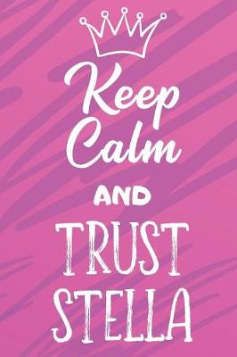 Book cover for Keep Calm and Trust Stella