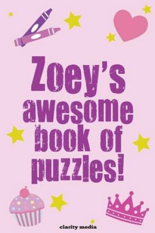 Cover of Zoey's Awesome Book Of Puzzles