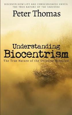 Book cover for Understanding Biocentrism