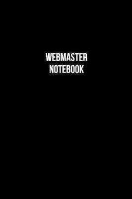 Book cover for Webmaster Notebook - Webmaster Diary - Webmaster Journal - Gift for Webmaster