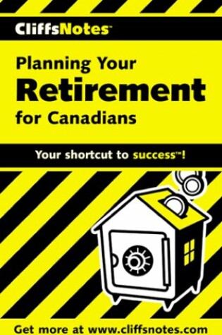 Cover of Cliffnotes Planning Your Retirement for Canadians