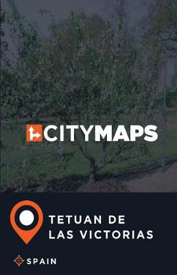 Book cover for City Maps Tetuan de las Victorias Spain