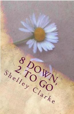 Book cover for 8 Down, 2 To Go