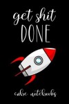 Book cover for Get Shit Done