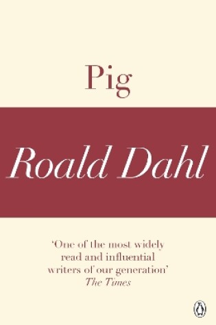Cover of Pig (A Roald Dahl Short Story)
