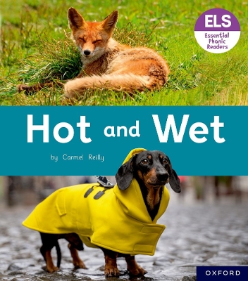 Book cover for Essential Letters and Sounds: Essential Phonic Readers: Oxford Reading Level 2: Hot and Wet