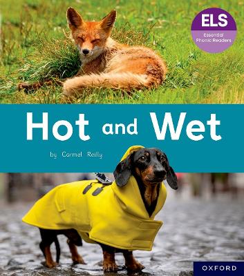 Book cover for Essential Letters and Sounds: Essential Phonic Readers: Oxford Reading Level 2: Hot and Wet