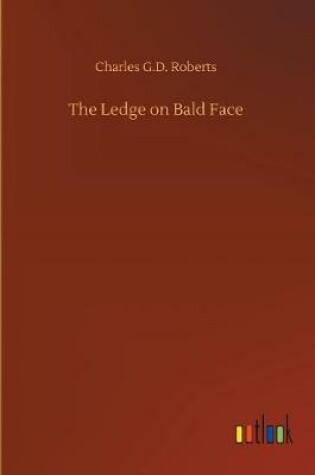 Cover of The Ledge on Bald Face