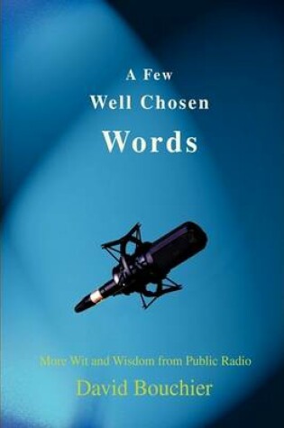 Cover of A Few Well Chosen Words