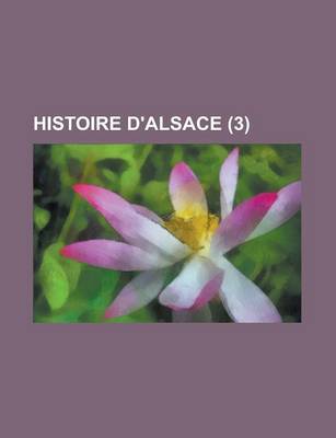 Book cover for Histoire D'Alsace (3)