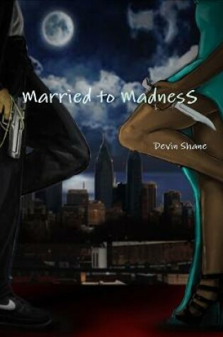 Cover of Married to Madness