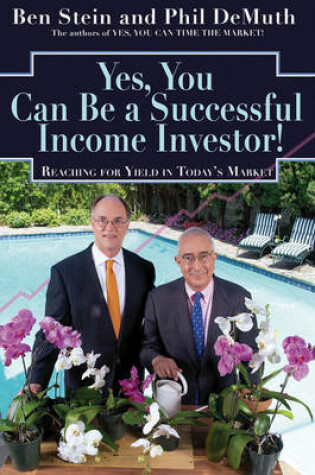 Cover of Yes, You Can Still Be a Successful Income Investor!