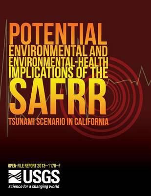 Book cover for Potential Environmental and Environmental-Health Implications of the SAFRR Tsunami Scenario in California