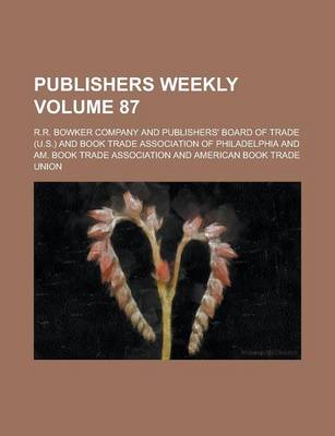 Book cover for Publishers Weekly Volume 87