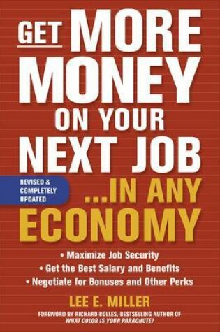 Cover of Get More Money on Your Next Job... in Any Economy