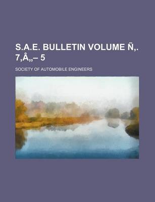 Book cover for S.A.E. Bulletin Volume N . 7, a 5