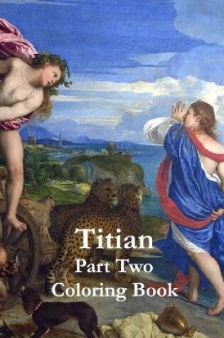 Cover of Titian Part Two Coloring Book