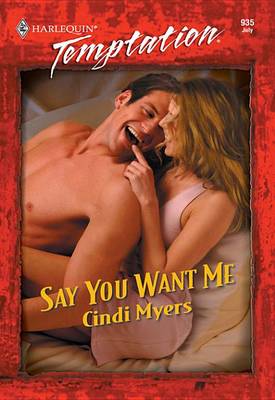 Book cover for Say You Want Me