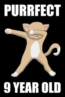 Book cover for Purrfect 9 Year Old Dabbing Cat