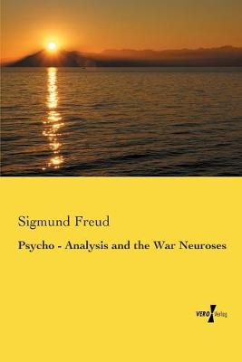 Book cover for Psycho - Analysis and the War Neuroses