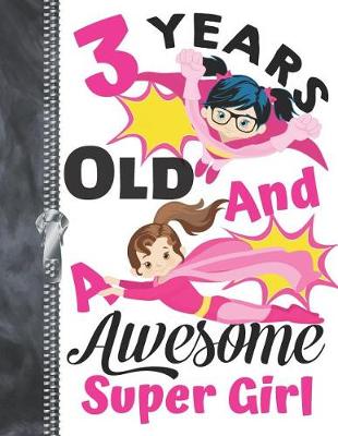 Book cover for 3 Years Old And A Awesome Super Girl