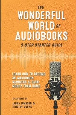 Cover of The Wonderful World of Audiobooks 5-Step Starter Guide