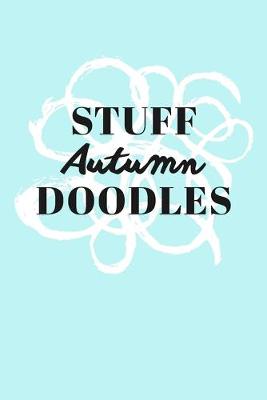 Book cover for Stuff Autumn Doodles