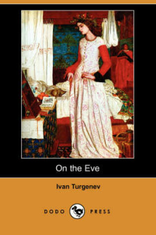 Cover of On the Eve (Dodo Press)