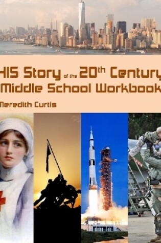 Cover of HIS Story of the 20th Century Middle School Workbook