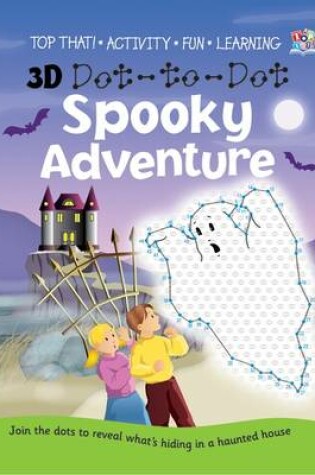 Cover of 3D Dot-to-dot Spooky Adventure