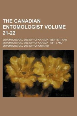 Cover of The Canadian Entomologist Volume 21-22