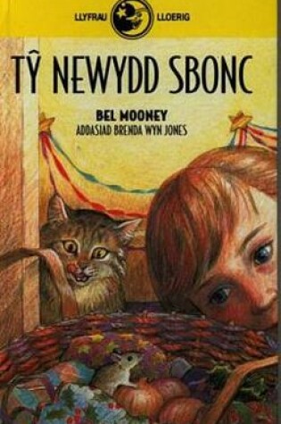 Cover of Llyfrau Lloerig: Tŷ Newydd Sbonc