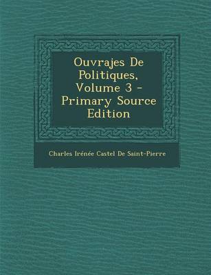 Book cover for Ouvrajes de Politiques, Volume 3 - Primary Source Edition