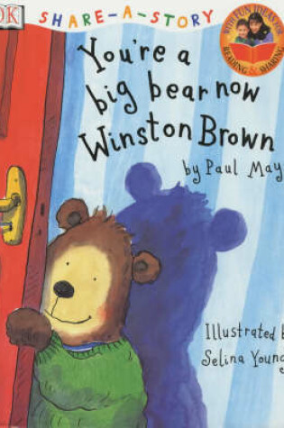 Cover of Share A Story:  You're a Big Bear now Winston Brown