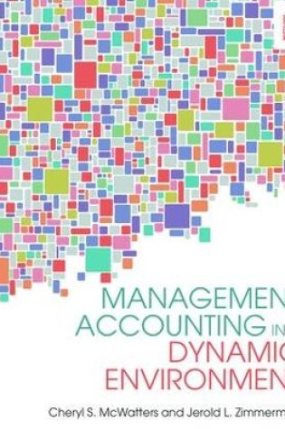 Cover of Management Accounting in a Dynamic Environment