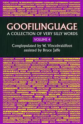 Cover of Goofilinguage Volume 4 - A Collection of Very Silly Words