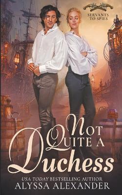 Cover of Not Quite A Duchess