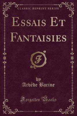 Book cover for Essais Et Fantaisies (Classic Reprint)